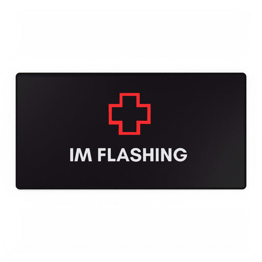 DayZ "I'm Flashing" Desk Mat